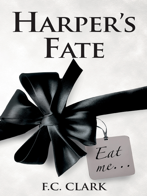Title details for Harper's Fate by F. C. Clark - Available